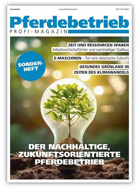 Der nachhaltige, zukunftsorientierte Pferdebetrieb